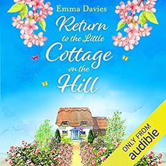 Return to the Little Cottage on the Hill Audiolibro Por Emma Davies arte de portada