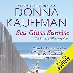 Sea Glass Sunrise Audiolibro Por Donna Kauffman arte de portada