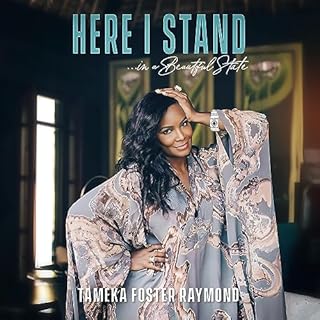 Here I Stand...in a Beautiful State Audiolibro Por Tameka Foster arte de portada