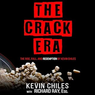 The Crack Era Audiolibro Por Kevin Chiles, Richard Ray Esq. arte de portada