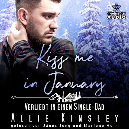 Kiss me in January - Verliebt in einen Single-Dad Titelbild