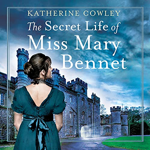 The Secret Life of Miss Mary Bennet Audiolibro Por Katherine Cowley arte de portada