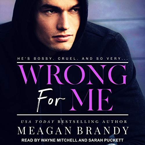 Wrong for Me Audiobook By Meagan Brandy cover art
