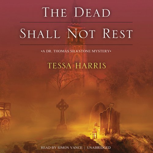 The Dead Shall Not Rest Audiolibro Por Tessa Harris arte de portada