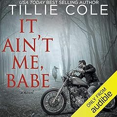 It Ain't Me, Babe Audiolibro Por Tillie Cole arte de portada