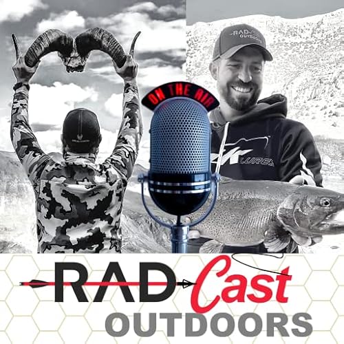 RAD Cast Outdoors Podcast | Hunting, Fishing, Angling, Outdoor Podcast By Fishing Hunting Anlger Elk Walleye Deer by Patrick 