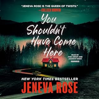 You Shouldn&rsquo;t Have Come Here Audiolibro Por Jeneva Rose arte de portada