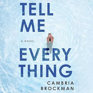 Tell Me Everything Audiolibro Por Cambria Brockman arte de portada