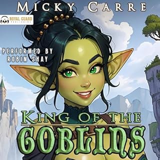 King of the Goblins Audiobook By Micky Carre cover art