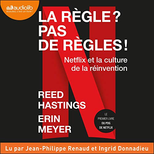 La r&egrave;gle ? Pas de r&egrave;gles ! Audiolibro Por Reed Hastings, Erin Meyer arte de portada