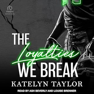 The Loyalties We Break Audiolibro Por Katelyn Taylor arte de portada