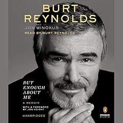 But Enough About Me Audiolibro Por Burt Reynolds, Jon Winokur arte de portada