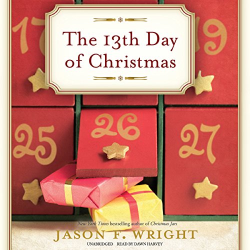 The 13th Day of Christmas Audiobook By Jason F. Wright cover art