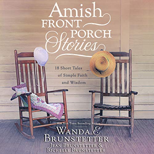 Amish Front Porch Stories Audiolibro Por Wanda E Brunstetter, Jean Brunstetter, Richelle Brunstetter arte de portada