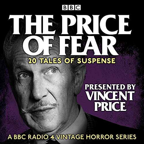 The Price of Fear: 20 Tales of Suspense Told by Vincent Price Audiolibro Por William Ingram, Richard Davies, Maurice Travers,