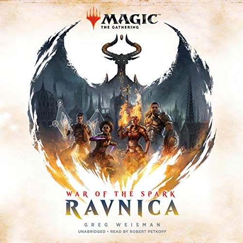 War of the Spark: Ravnica Audiobook By Greg Weisman cover art