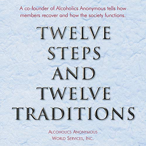 Twelve Steps and Twelve Traditions Audiobook By Alcoholics Anonymous World Services Inc. cover art
