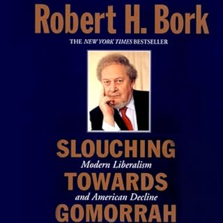 Slouching Towards Gomorrah Audiolibro Por Robert H. Bork arte de portada