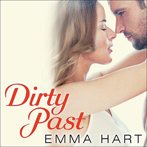 Dirty Past Audiolibro Por Emma Hart arte de portada