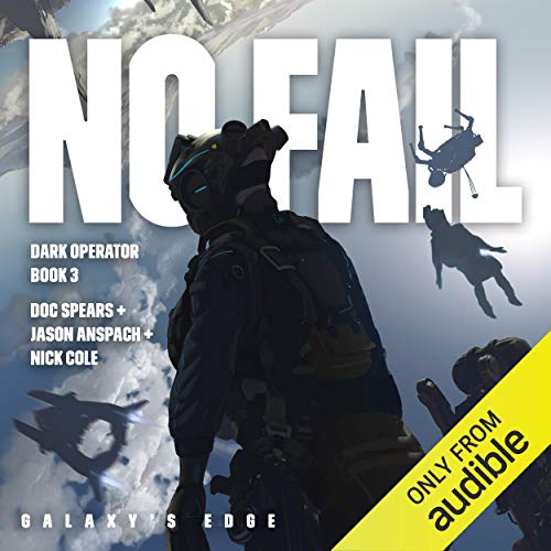 No Fail Audiobook By Doc Spears, Jason Anspach, Nick Cole cover art