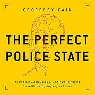 The Perfect Police State Audiolibro Por Geoffrey Cain arte de portada