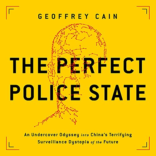 The Perfect Police State Audiolibro Por Geoffrey Cain arte de portada