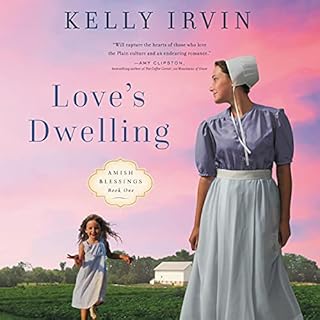 Love's Dwelling Audiolibro Por Kelly Irvin arte de portada