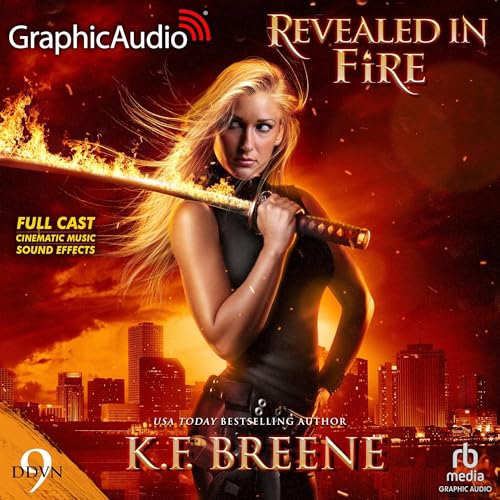 Revealed in Fire (Dramatized Adaptation) Audiobook By K.F. Breene cover art