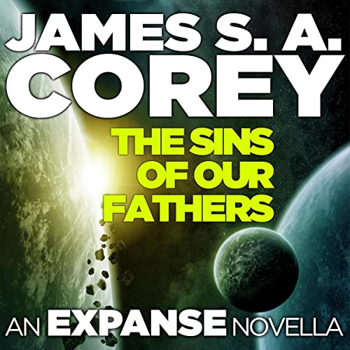 The Sins of Our Fathers Audiobook By James S. A. Corey cover art