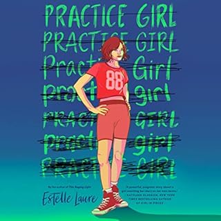 Practice Girl Audiobook By Estelle Laure cover art