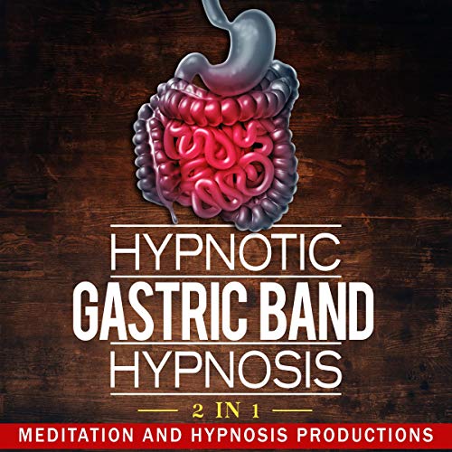 Hypnotic Gastric Band Hypnosis: 2 in 1 Audiolibro Por Meditation and Hypnosis Productions arte de portada