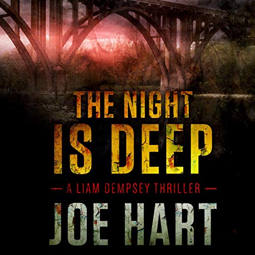 The Night Is Deep Audiobook By Joe Hart cover art