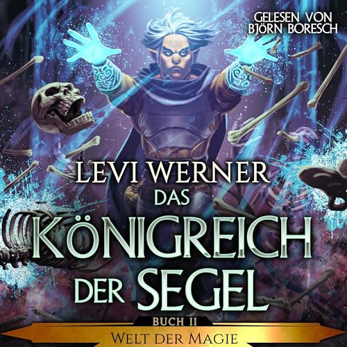 Das K&ouml;nigreich der Segel [The Kingdom of Sails] Audiobook By Levi Werner cover art