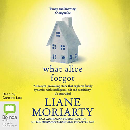 What Alice Forgot Audiobook By Liane Moriarty cover art