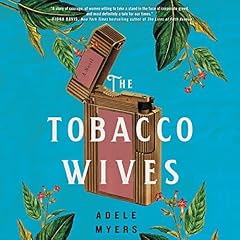 The Tobacco Wives Audiolibro Por Adele Myers arte de portada