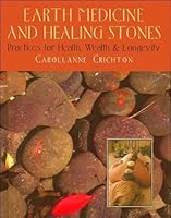 Earth Medicine and Healing Stones