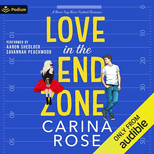 Love in the End Zone Audiolibro Por Carina Rose arte de portada