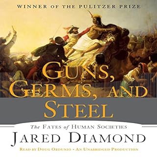 Guns, Germs and Steel Audiobook By Jared Diamond cover art