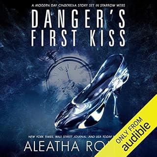 Danger's First Kiss Audiobook By Aleatha Romig cover art