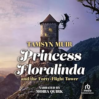 Princess Floralinda and the Forty-Flight Tower Audiolibro Por Tamsyn Muir arte de portada