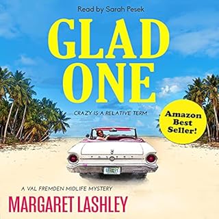 Glad One: Crazy Is a Relative Term Audiolibro Por Margaret Lashley arte de portada