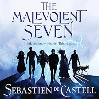 The Malevolent Seven Audiobook By Sebastien de Castell cover art