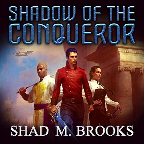 Shadow of the Conqueror Audiobook By Shad Brooks cover art