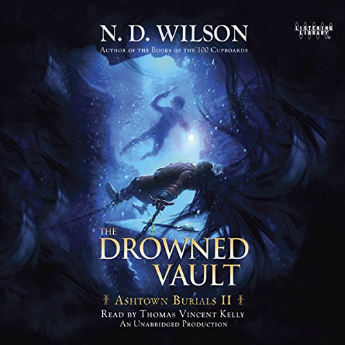 The Drowned Vault Audiobook By N. D. Wilson cover art