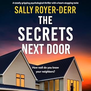 The Secrets Next Door Audiobook By Sally Royer-Derr cover art
