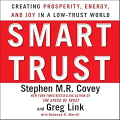 Smart Trust Audiolibro Por Stephen M. R. Covey, Greg Link, Rebecca R. Merrill arte de portada