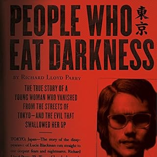 People Who Eat Darkness Audiolibro Por Richard Lloyd Parry arte de portada