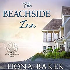 The Beachside Inn: Heartwarming Women's Fiction Audiolibro Por Fiona Baker arte de portada