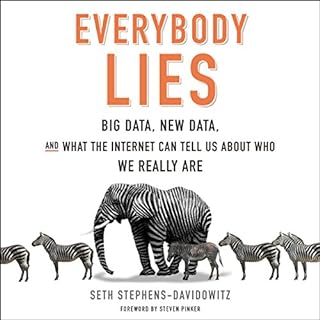 Everybody Lies Audiobook By Seth Stephens-Davidowitz, Steven Pinker - foreword cover art