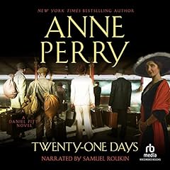 Twenty-One Days Audiobook By Anne Perry cover art